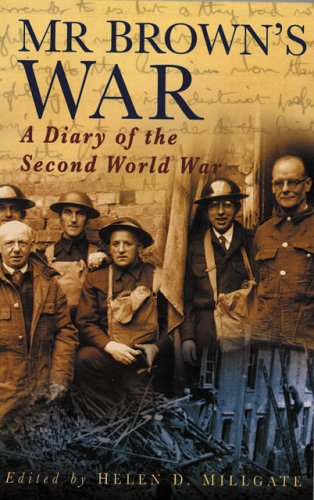 Beispielbild fr Mr. Brown's War : A Diary of the Second World War zum Verkauf von Better World Books