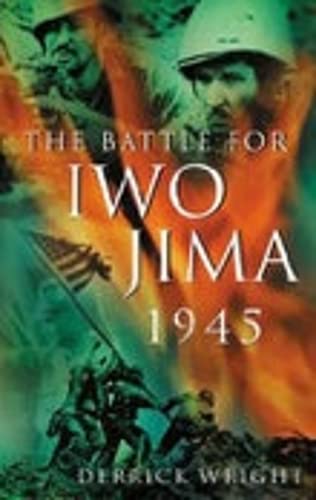 Beispielbild fr The Battle for Iwo Jima 1945 zum Verkauf von Half Price Books Inc.