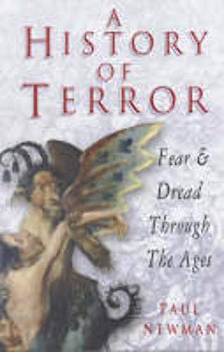 Stock image for A History of Terror: Fear & Dread Through the Ages for sale by Wonder Book