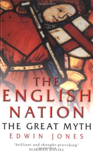 Imagen de archivo de The English Nation : The Great Myth a la venta por Better World Books