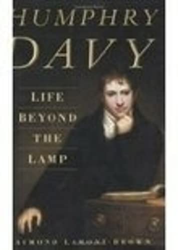 Stock image for Humphry Davy: Life Beyond the Lamp for sale by WorldofBooks
