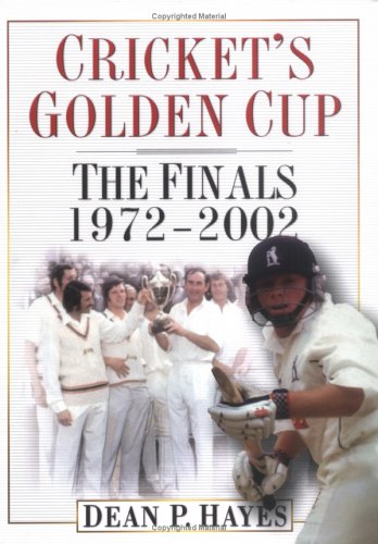 Stock image for Cricket's Golden Cup: The Finals 1972-2002, (Signed By Craig White) for sale by Pensees Bookshop