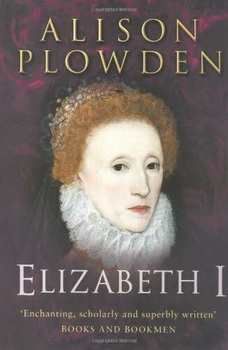 9780750932424: Elizabeth I (Complete Elizabethan Quartet)