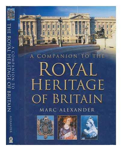 Imagen de archivo de A Companion to the Royal Heritage of Britain a la venta por AwesomeBooks