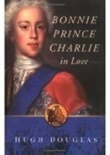 9780750932752: Bonnie Prince Charlie in Love