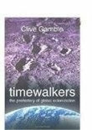 Stock image for Timewalkers: The Prehistory of Global Colonization for sale by WorldofBooks