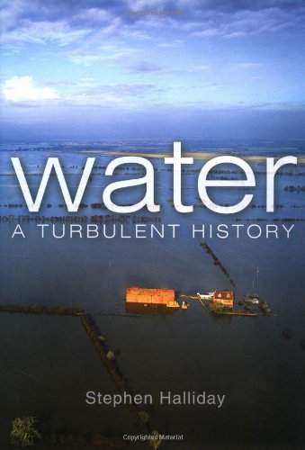 Beispielbild fr Water: A Turbulent History zum Verkauf von WorldofBooks