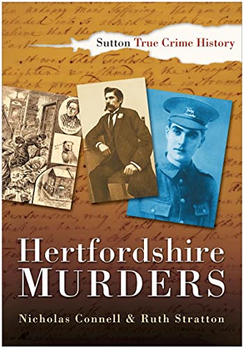 Imagen de archivo de Hertfordshire Murders (Sutton True Crime History) a la venta por Henffordd Books