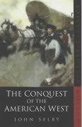 9780750933384: The Conquest of the American West (Sutton History Classics)