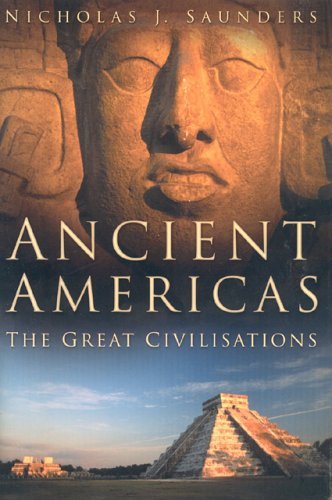 Stock image for Ancient Americas : The Great Civilizations for sale by Better World Books