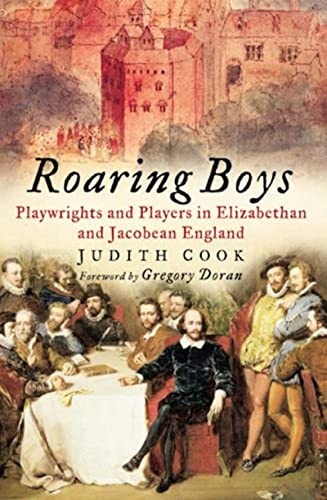 Imagen de archivo de Roaring Boys: Shakespeare's Rat Pack a la venta por Wonder Book
