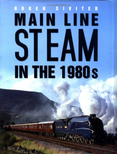 Stock image for Main Line Steam in the 1980s for sale by WorldofBooks
