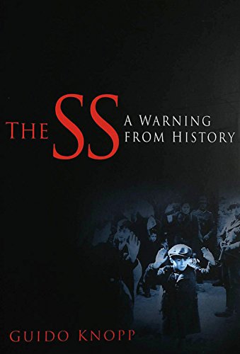 9780750933926: The Ss: A Warning from History