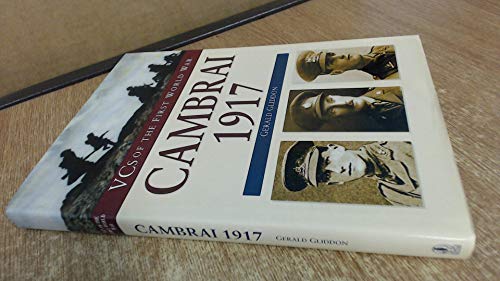 9780750934091: VCs of the First World War: Cambrai 1917