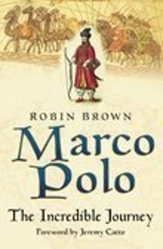 Stock image for Marco Polo : The Incredible Journey for sale by PsychoBabel & Skoob Books