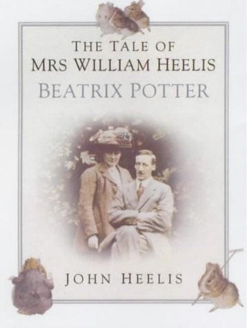 Stock image for The Tale of Mrs.William Heelis: Beatrix Potter for sale by WorldofBooks