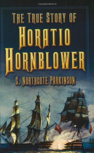Beispielbild fr The True Story of Horatio Hornblower zum Verkauf von WorldofBooks