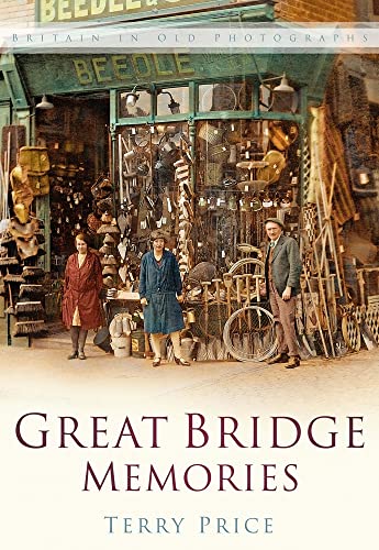 Imagen de archivo de Great Bridge Memories: Britain In Old Photographs a la venta por WorldofBooks