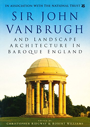 9780750934664: Sir John Vanbrugh and Landscape Architecture in Baroque England