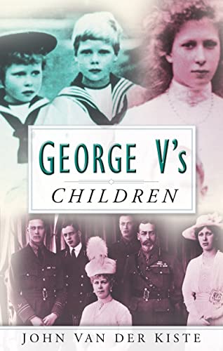 Stock image for George V's Children for sale by Front Cover Books