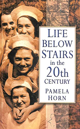 Stock image for Life Below Stairs in the Twentieth Century for sale by WorldofBooks