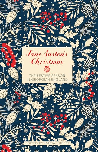 9780750934725: Jane Austen's Christmas: The Festive Season in Georgian England
