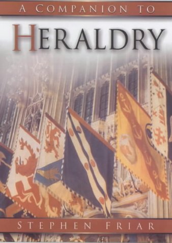 9780750934756: The companion to heraldry