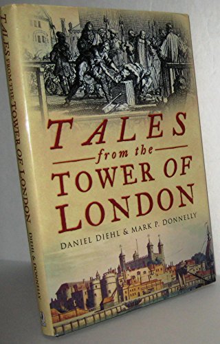 Beispielbild fr Tales from the Tower of London zum Verkauf von WorldofBooks