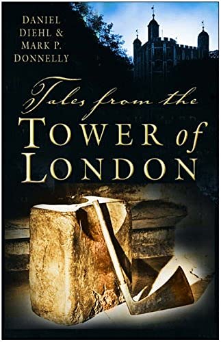 Beispielbild fr Tales from the Tower of London zum Verkauf von WorldofBooks