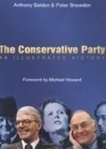 9780750935357: The Conservative Party: An Illustrated History