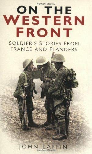 Stock image for On the Western Front: Soldier's Stories from France and Flanders for sale by WorldofBooks