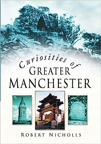 Stock image for Curiosities of Greater Manchester for sale by WorldofBooks