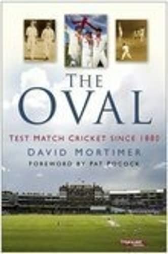 Stock image for The Oval: Test Match Cricket Since 1880 for sale by WorldofBooks