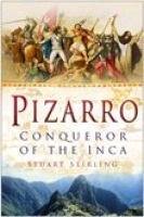 Imagen de archivo de Pizarro: Conqueror of the Inca a la venta por Books of the Smoky Mountains