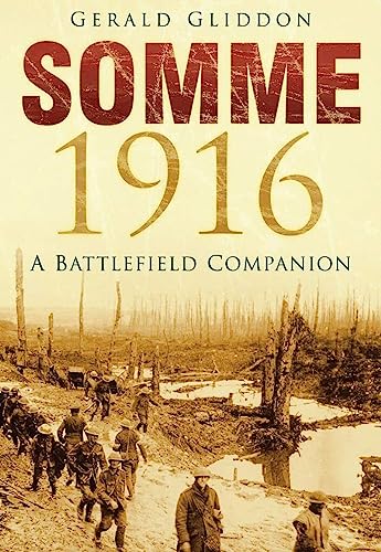 9780750936903: Somme 1916: A Battlefield Companion