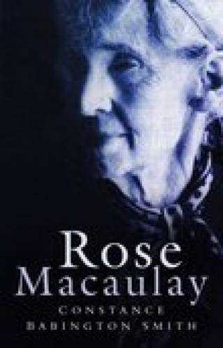 9780750937016: Rose Macaulay