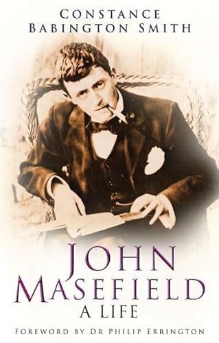 Stock image for John Masefield: A Life for sale by WorldofBooks