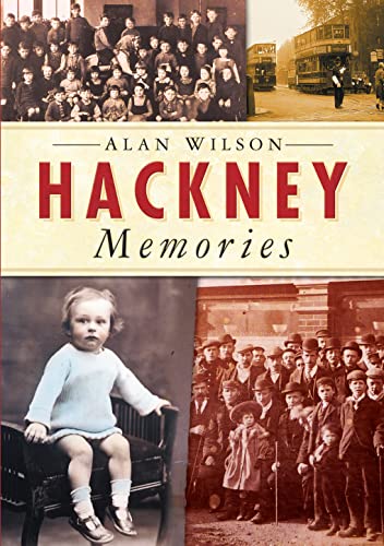 9780750937160: Hackney Memories