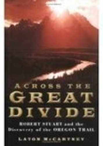 9780750937405: Across the Great Divide : Stuart and the Oregon Trail