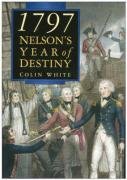 Imagen de archivo de 1797: Nelson's Year of Destiny a la venta por WorldofBooks