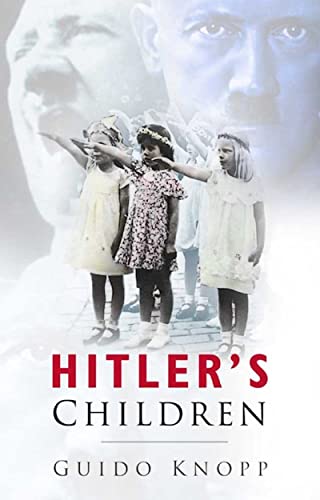 Beispielbild fr Hitler's Children zum Verkauf von Better World Books