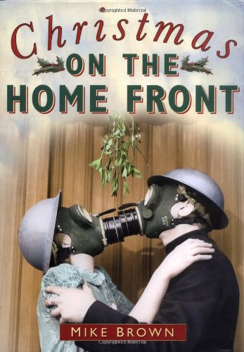 Beispielbild fr Christmas on the Home Front 1939-1945 zum Verkauf von WorldofBooks