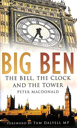9780750938273: Big Ben: The Bell, the Clock and the Tower