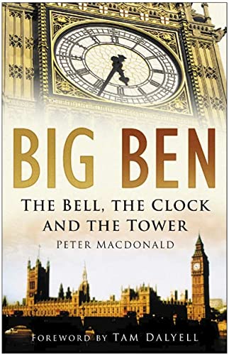 9780750938280: Big Ben: The Bell, the Clock and the Tower