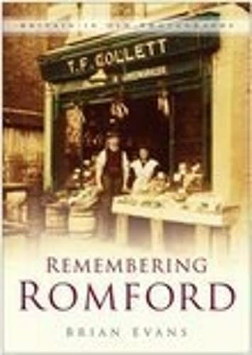 Stock image for Remembering Romford (In Old Photographs): Britain in Old Photographs for sale by WorldofBooks