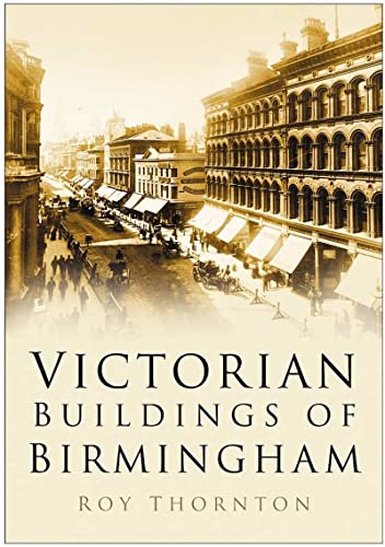 9780750938570: Victorian Buildings of Birmingham