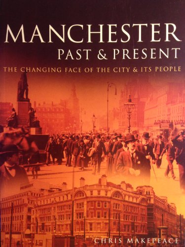 Stock image for Manchester Past and Present for sale by WorldofBooks