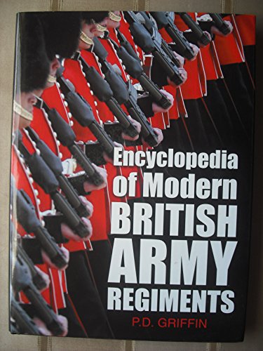 Beispielbild fr Encyclopedia of Modern British Army Regiments zum Verkauf von AwesomeBooks