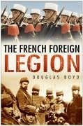 Beispielbild fr The French Foreign Legion zum Verkauf von WorldofBooks