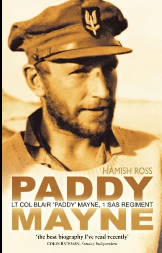 Paddy Mayne: Lt Col Blair 'Paddy' Mayne, 1 SAS Regiment - Ross, Hamish